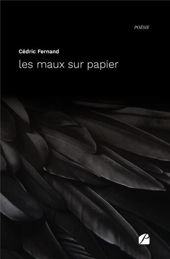 Couverture du livre « Les maux sur papier » de Cedric Fernand aux éditions Editions Du Panthéon