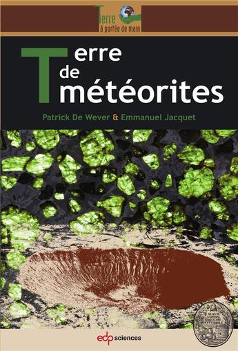 Couverture du livre « Terre des météorites » de Patrick De Wever et Emmanuel Jacquet aux éditions Edp Sciences