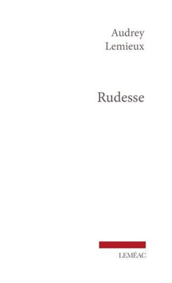 Couverture du livre « Rudesse » de Audrey Lemieux aux éditions Lemeac