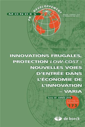 Couverture du livre « Mondes en developpement 2016/1 - 173 - innovations frugales, protection low-cost : nouvelles voies d » de  aux éditions De Boeck Superieur