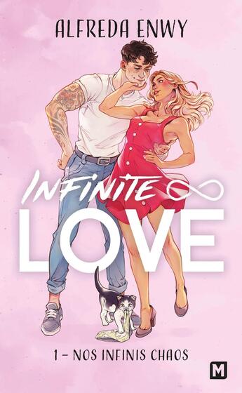 Couverture du livre « Infinite Love Tome 1 : Nos infinis chaos » de Alfreda Enwy aux éditions Milady