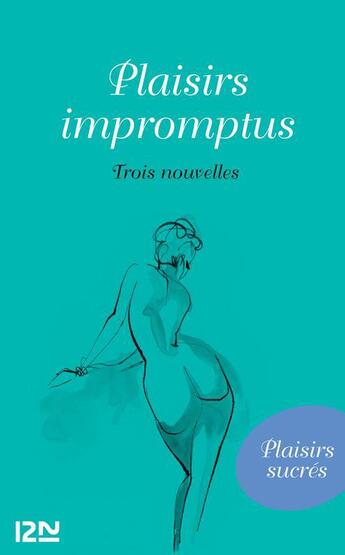 Couverture du livre « Plaisirs impromptus » de  aux éditions 12-21