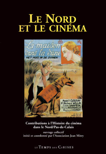 Couverture du livre « Le nord et le cinema » de  aux éditions Le Temps Des Cerises