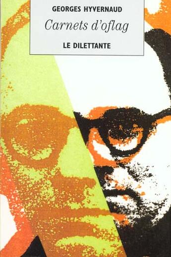 Couverture du livre « Carnet d'oflag » de Georges Hyvernaud aux éditions Le Dilettante