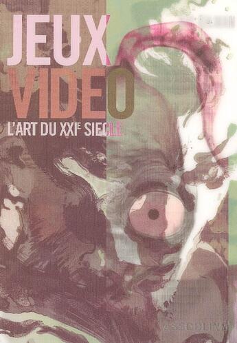 Couverture du livre « Jeux video : l'art du xxi siecle » de Kelman Nic aux éditions Assouline