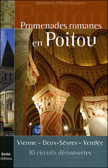 Couverture du livre « Promenades romanes en poitou » de Filion-Braguet aux éditions Geste