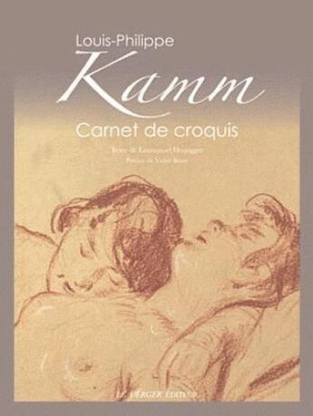 Couverture du livre « LOUIS-PHILIPPE KAMM, CARNET DE CROQUIS » de Honegger Emmanuel aux éditions Le Verger