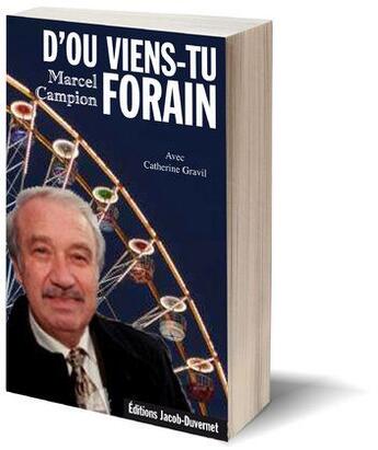 Couverture du livre « D'où viens-tu forain ? » de Campion/Gravil aux éditions Jacob-duvernet