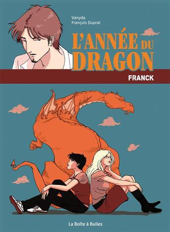 Couverture du livre « L'année du dragon » de Vanyda et François Duprat aux éditions La Boite A Bulles