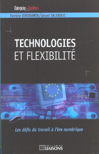 Couverture du livre « Technologies et flexibilite. les defis du travail a l'ere numerique » de Vendramin P. aux éditions Liaisons