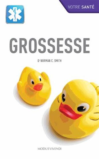 Couverture du livre « Grossesse » de Norman C. Smith aux éditions Modus Vivendi