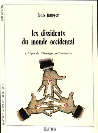 Couverture du livre « Les Dissidents du monde occidental » de Louis Janover aux éditions Spartacus