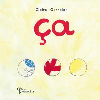 Couverture du livre « Ça » de Claire Garralon aux éditions Philomele