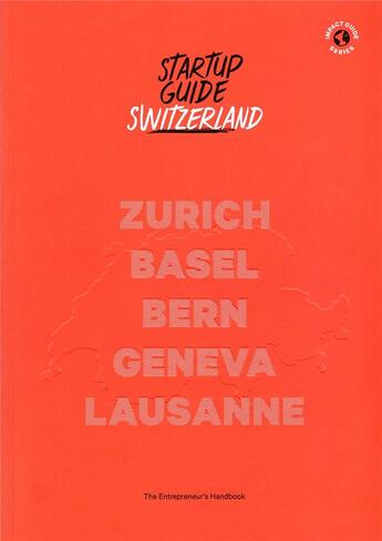 Couverture du livre « Startup guide Switzerland » de  aux éditions Dgv