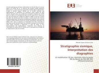 Couverture du livre « Stratigraphie sismique, interpretation des diagraphies » de Yopson Antoine Cesar aux éditions Editions Universitaires Europeennes