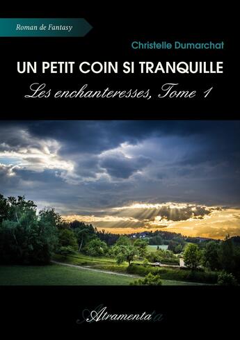 Couverture du livre « Un petit coin si tranquille » de Dumarchat Christelle aux éditions Atramenta