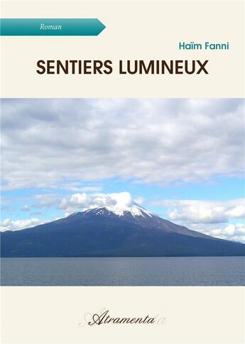 Couverture du livre « Sentiers lumineux » de Fanni Haim aux éditions Atramenta