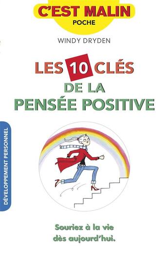 Couverture du livre « C'est malin poche : les 10 clés de la pensée positive, c'est malin ; souriez à la vie dès aujourd'hui » de Windy Dryden aux éditions Leduc