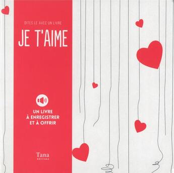 Couverture du livre « Dites-le avec un livre ; je t'aime » de Virginy L. Sam aux éditions Tana