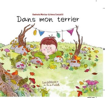 Couverture du livre « Dans mon terrier » de Gwenola Morizur et Anna Conzatti aux éditions Pemf