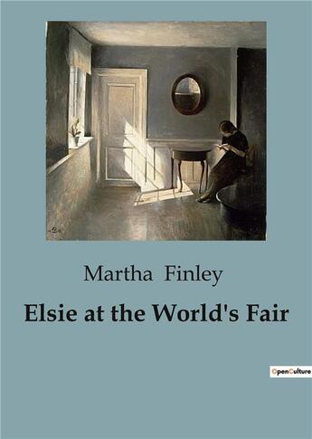 Couverture du livre « Elsie at the world's fair » de Finley Martha aux éditions Culturea