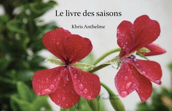 Couverture du livre « Le livre des saisons » de Khris Anthelme aux éditions Stellamaris