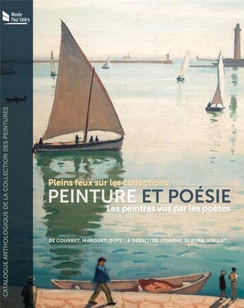 Couverture du livre « Pleins feux sur les collections ; peinture et poésie ; les peintres vus par les poètes » de Maithe Valles-Bled et Stephane Tarroux aux éditions Midi-pyreneennes