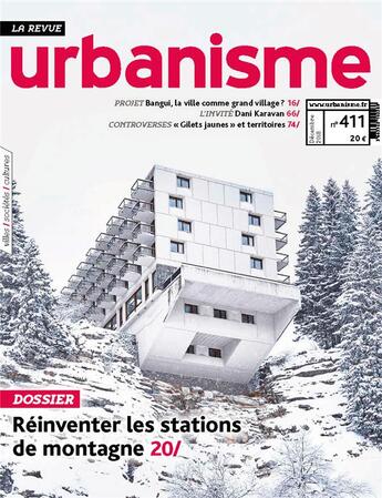 Couverture du livre « Urbanisme n 411 - stations de montagne - janvier 2019 » de  aux éditions Revue Urbanisme