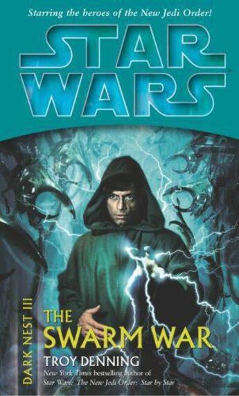 Couverture du livre « Star Wars: Dark Nest III: The Swarm War » de Troy Denning aux éditions Random House Digital