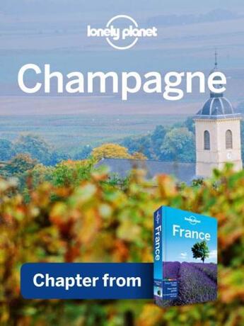 Couverture du livre « Lonely Planet Champagne » de Lonely Planet aux éditions Loney Planet Publications