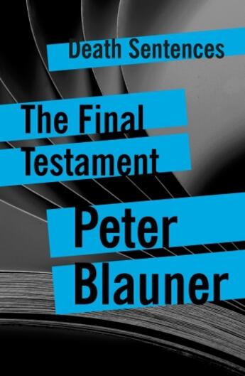 Couverture du livre « The Final Testament » de Peter Blauner aux éditions Head Of Zeus