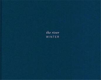 Couverture du livre « Jem southam the river - winter /anglais » de Southam Jem aux éditions Michael Mack