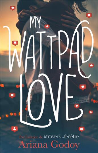 Couverture du livre « My wattpad love » de Ariana Godoy aux éditions Hachette Romans