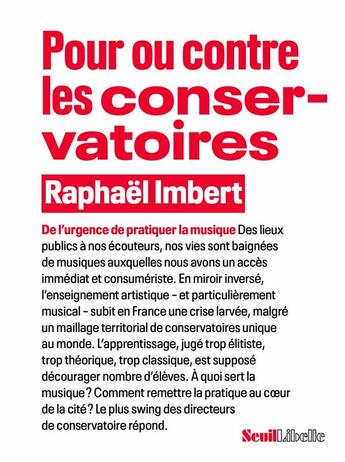 Couverture du livre « Pour ou contre les conservatoires : de l'urgence de pratiquer la musique » de Raphael Imbert aux éditions Seuil