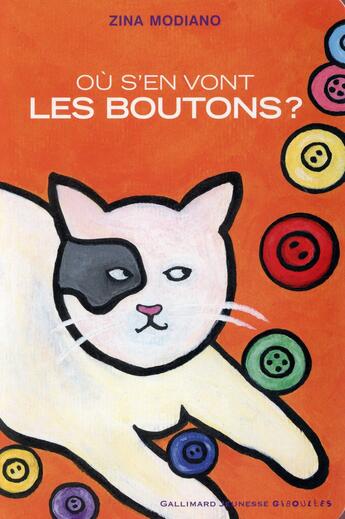 Couverture du livre « Où s'en vont les boutons ? » de Zina Modiano aux éditions Gallimard Jeunesse Giboulees