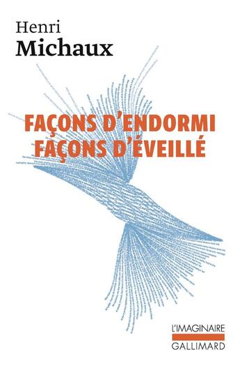 Couverture du livre « Façons d'endormi, façons d'éveillé » de Henri Michaux aux éditions Gallimard