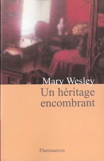 Couverture du livre « Un heritage encombrant » de Mary Wesley aux éditions Flammarion