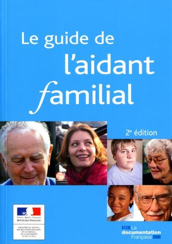 Couverture du livre « Le guide de l'aidant familial (2e édition) » de  aux éditions Documentation Francaise