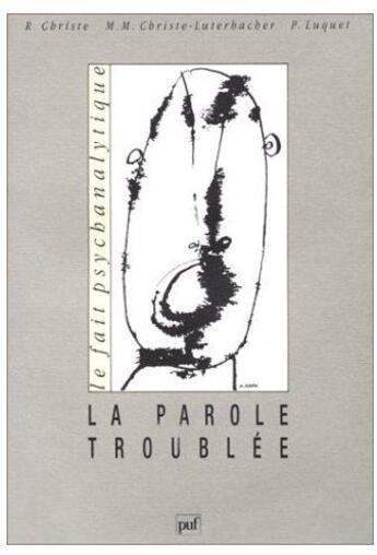 Couverture du livre « La parole troublée » de Christe/Luquet R./P. aux éditions Puf