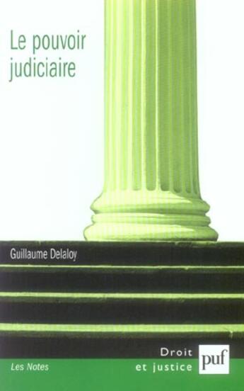 Couverture du livre « Le pouvoir judiciaire » de Delaloy Guillaume aux éditions Puf