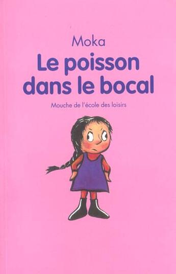 Couverture du livre « Poisson dans le bocal (le) » de Moka / Bonameau Isab aux éditions Ecole Des Loisirs