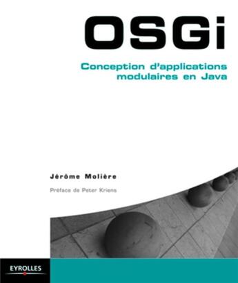 Couverture du livre « OSGI ; conception d'applications modulaires en java » de Jerome Moliere aux éditions Eyrolles