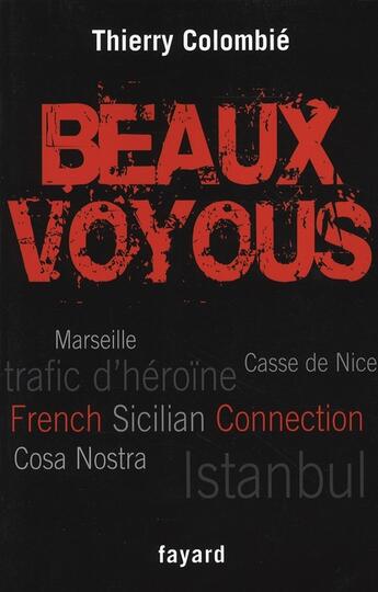 Couverture du livre « Beaux voyous » de Thierry Colombie aux éditions Fayard