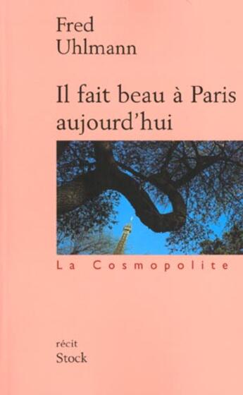 Couverture du livre « Il fait beau a paris aujourd'hui » de Uhlmann-F aux éditions Stock