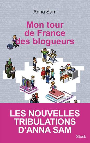 Couverture du livre « Mon tour de France des blogueurs » de Anna Sam aux éditions Stock