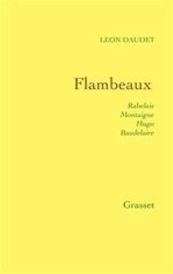 Couverture du livre « Flambeaux » de Léon Daudet aux éditions Grasset Et Fasquelle