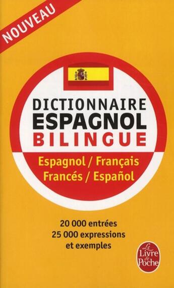 Couverture du livre « Dictionnaire espagnol bilingue » de  aux éditions Le Livre De Poche