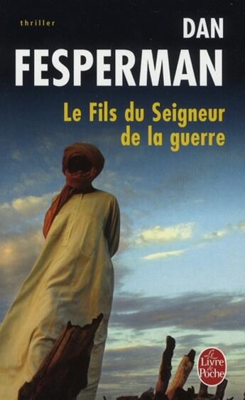 Couverture du livre « Le fils du seigneur de la guerre » de Fesperman-D aux éditions Le Livre De Poche