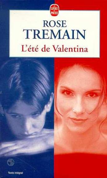 Couverture du livre « L'ete de valentina » de Tremain-R aux éditions Le Livre De Poche