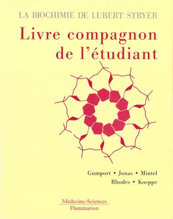 Couverture du livre « La biochimie de lubert stryer. le livre compagnon de l'etudiant » de Gumport Richard I. aux éditions Lavoisier Medecine Sciences